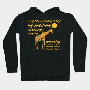 In the life of a giraffe Hoodie